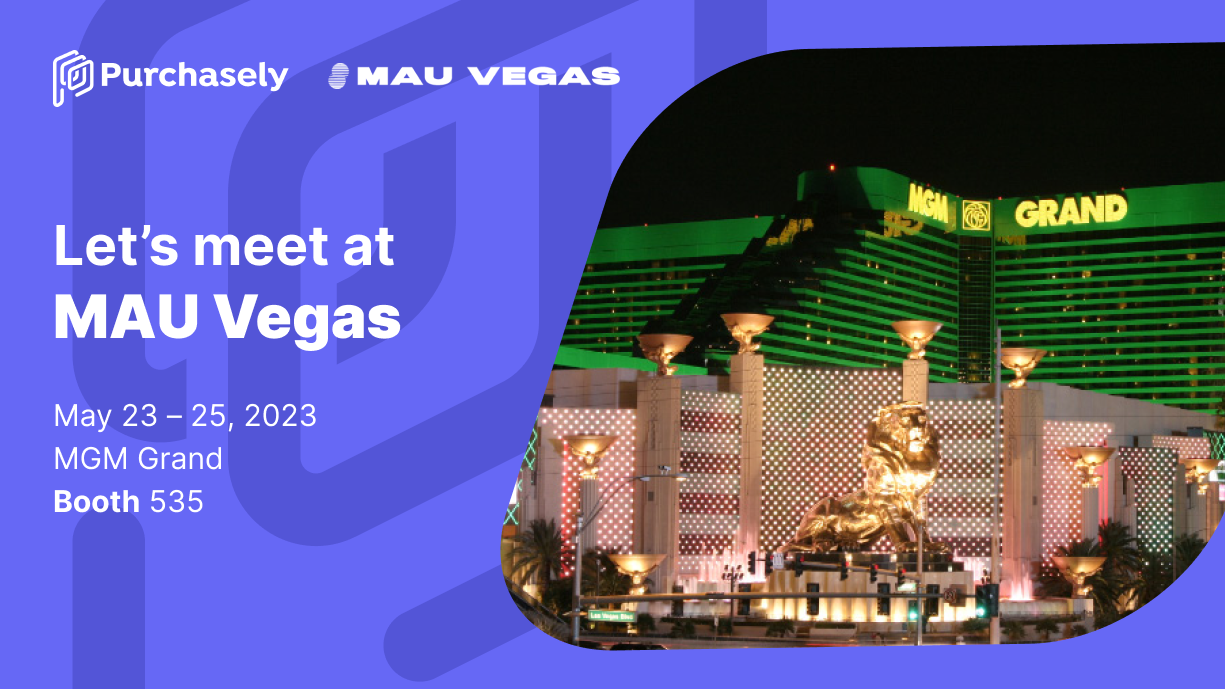 Meet Purchasely at MAU Vegas 2023